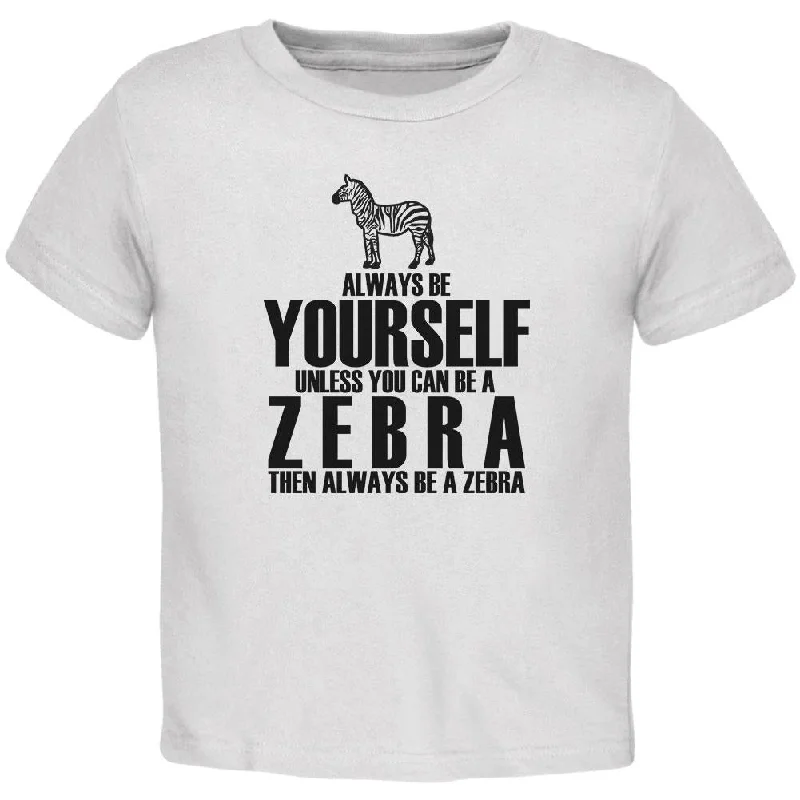 Always be Yourself Zebra Toddler T ShirtBranded T-Shirts