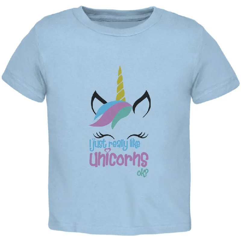 I Just Really Like Unicorns ok? Toddler T ShirtCollaborative T-Shirts