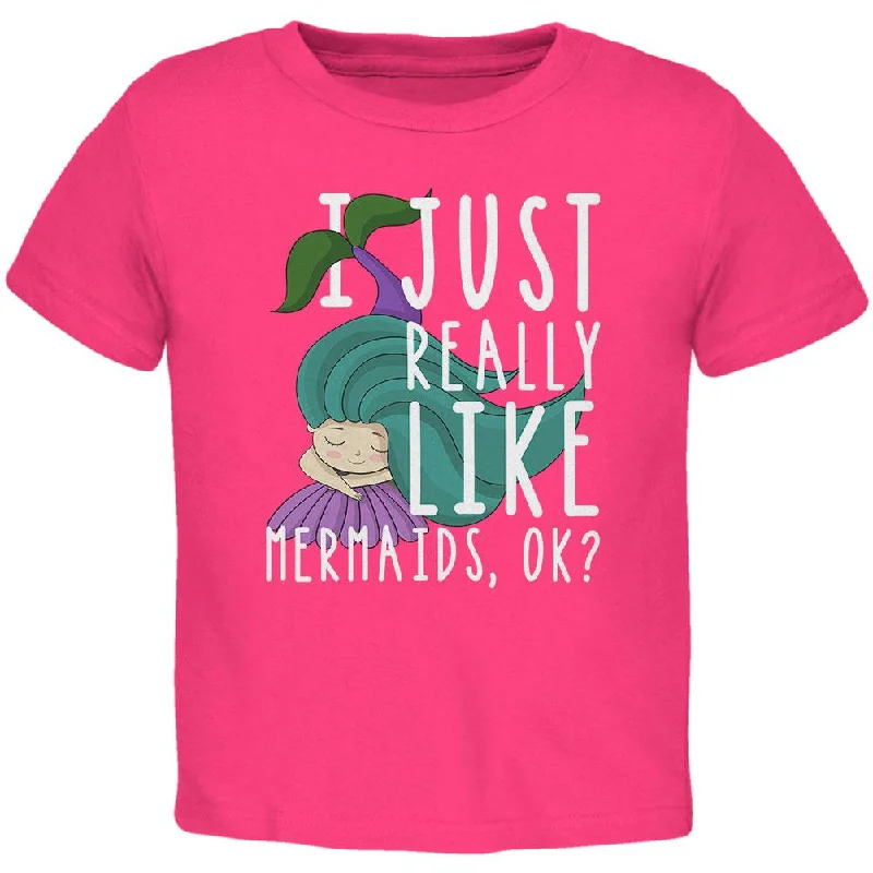 I Just Really Like Mermaids Ok Cute Toddler T ShirtSports Team T-Shirts