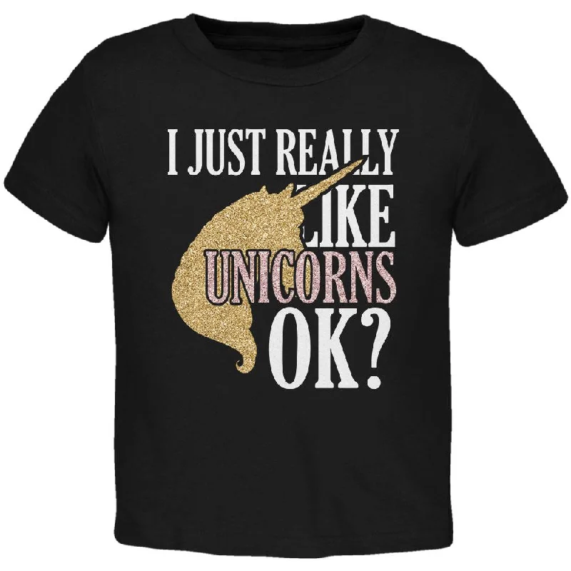 I Just Really Like Unicorns Ok Faux Glitter Toddler T ShirtBand Merch T-Shirts